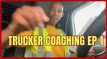 Down Time Trucker Coaching for New Driver